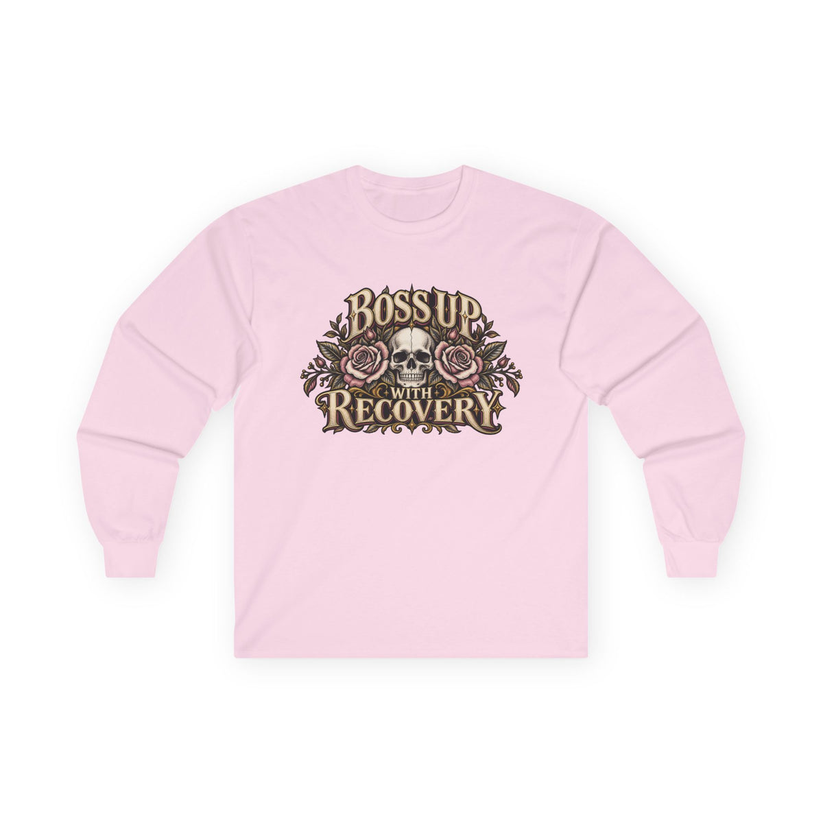 Boss Up in Recovery Long Sleeve Tee