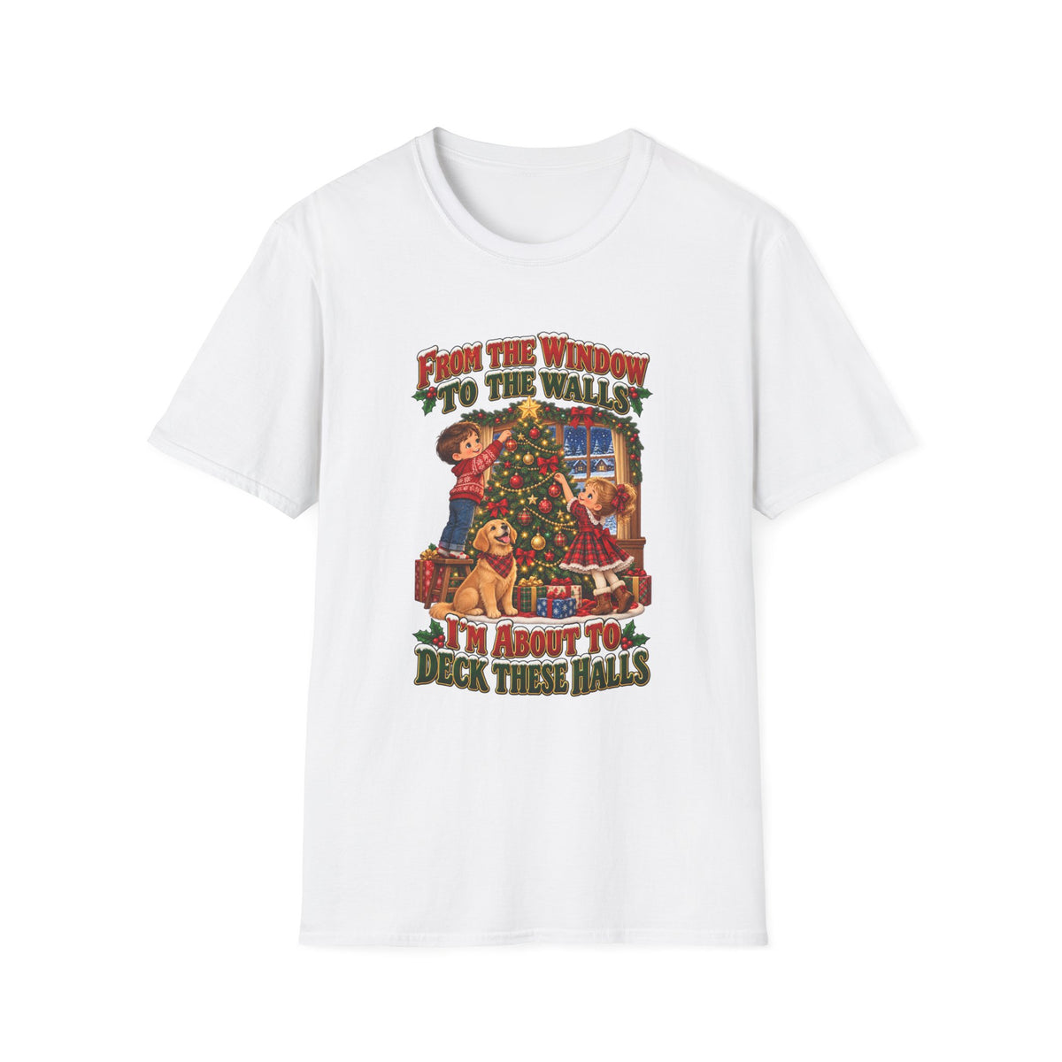 Funny Matching Couples Christmas T-Shirt — “From the Window to the Walls I’m About to Deck These Halls” Holiday Tee