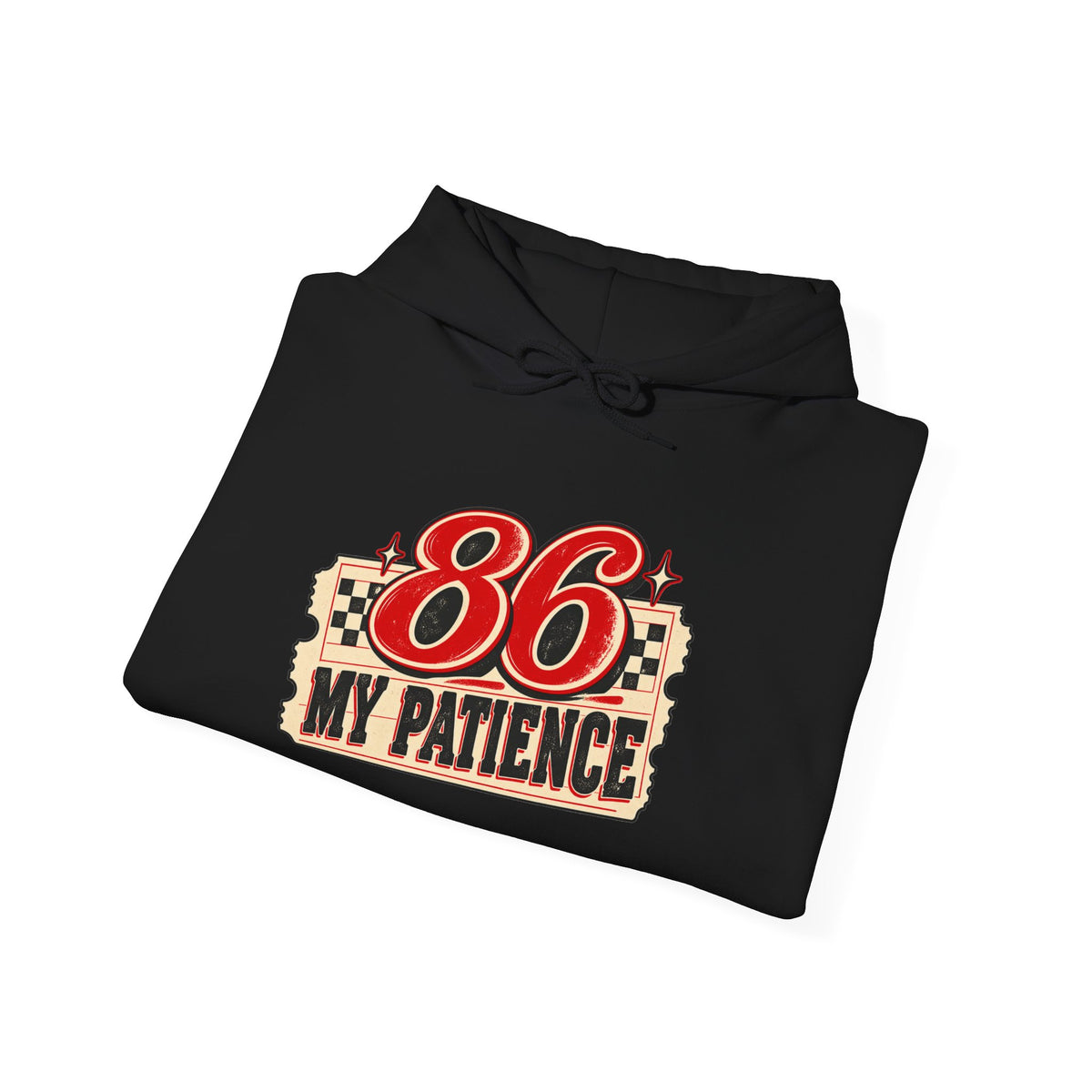 86 My Patience Hoodie – Retro Vintage Graphic Hooded Sweatshirt