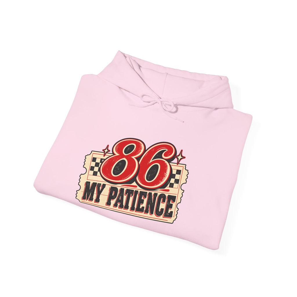 86 My Patience Hoodie – Retro Vintage Graphic Hooded Sweatshirt