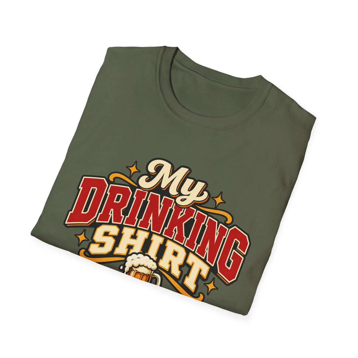 My Drinking Shirt T-Shirt — Funny Beer Graphic Tee for Party, Bar & St. Patrick’s Day