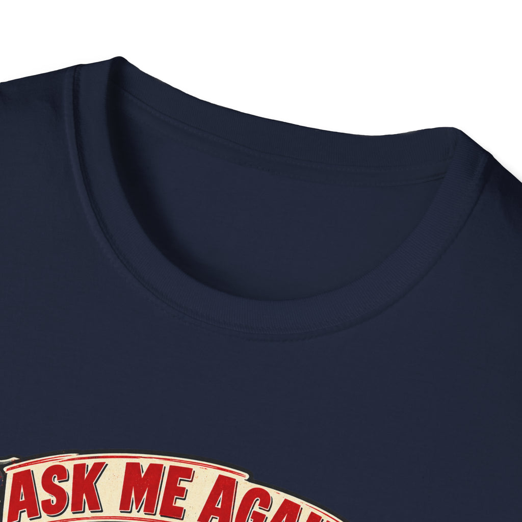 After the Rush T-Shirt — "Ask Me Again After the Rush" Graphic Tee