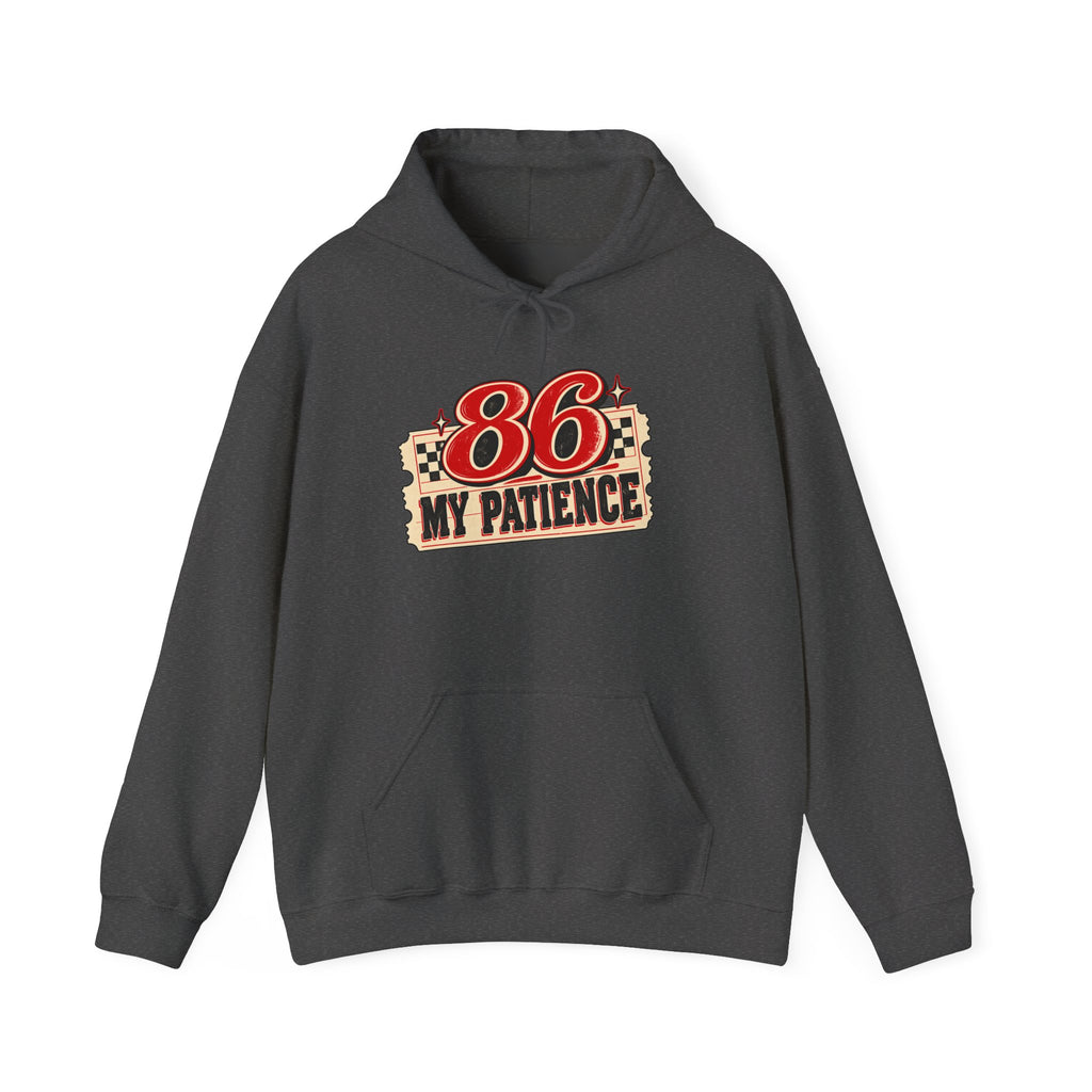 86 My Patience Hoodie – Retro Vintage Graphic Hooded Sweatshirt
