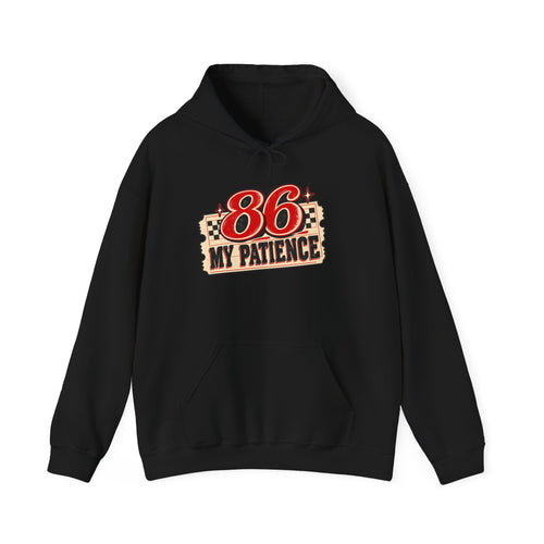 86 My Patience Hoodie – Retro Vintage Graphic Hooded Sweatshirt