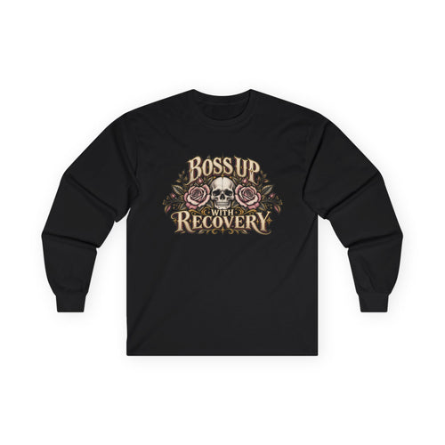 Boss Up in Recovery Long Sleeve Tee