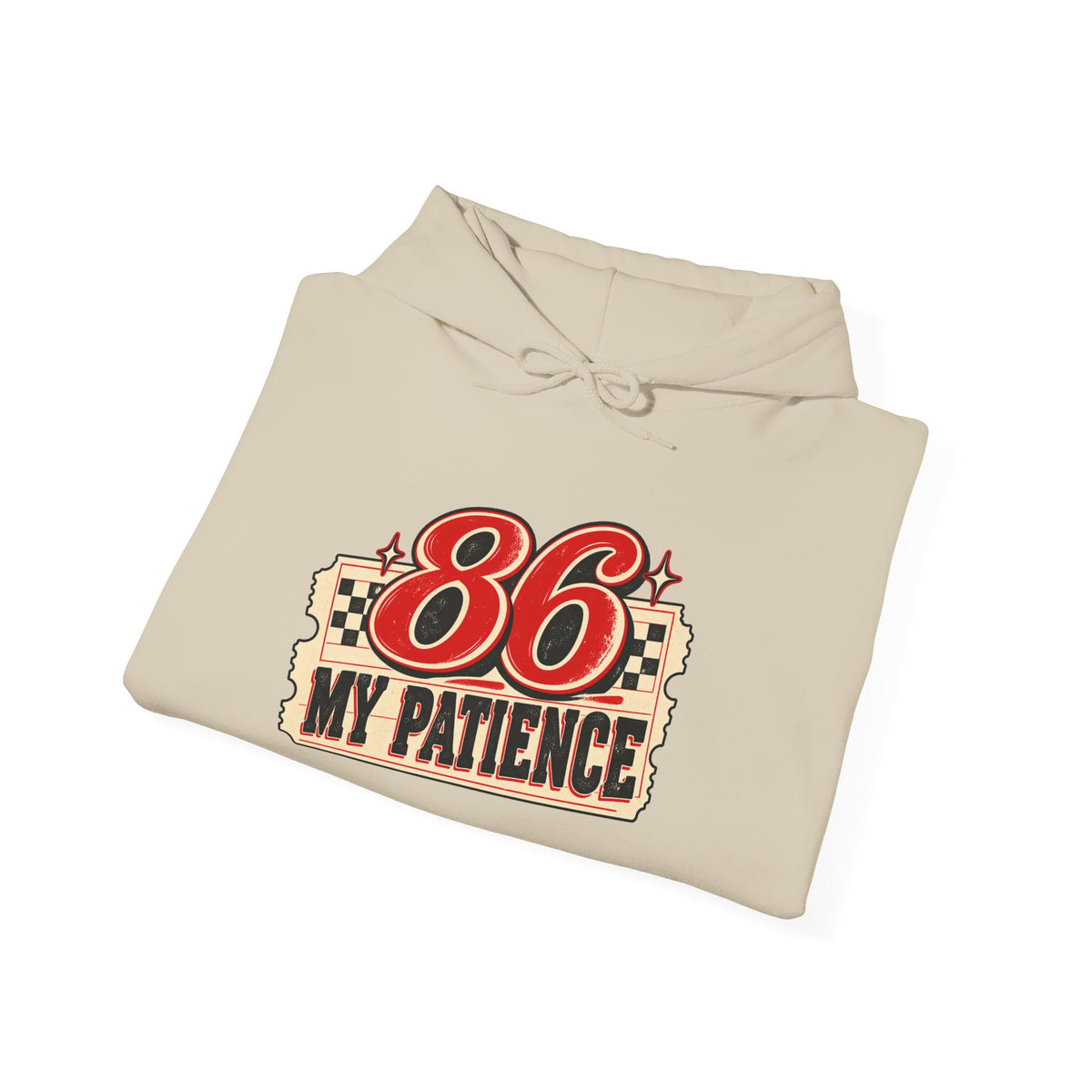 86 My Patience Hoodie – Retro Vintage Graphic Hooded Sweatshirt