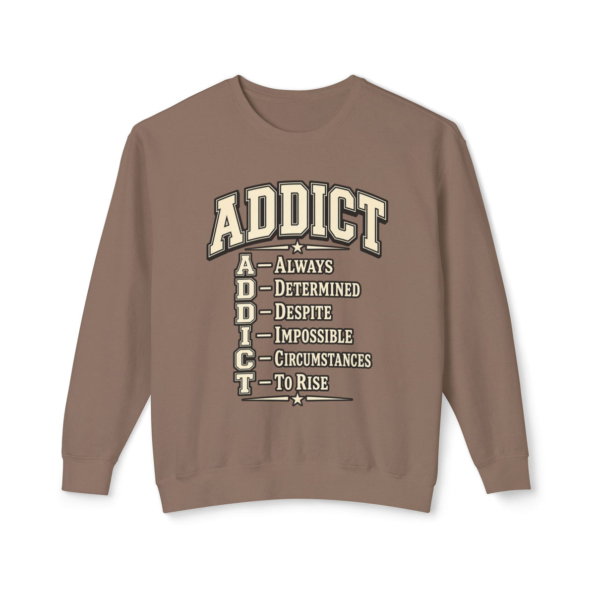 ADDICT Acrostic Crewneck Sweatshirt — Inspirational 'Always Determined...' Motivational Pullover