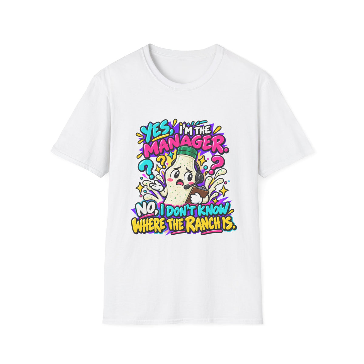 Manager T-Shirt — "Yes I'm the Manager, No I Don't Know Where the Ranch Is" Funny Work Graphic Tee