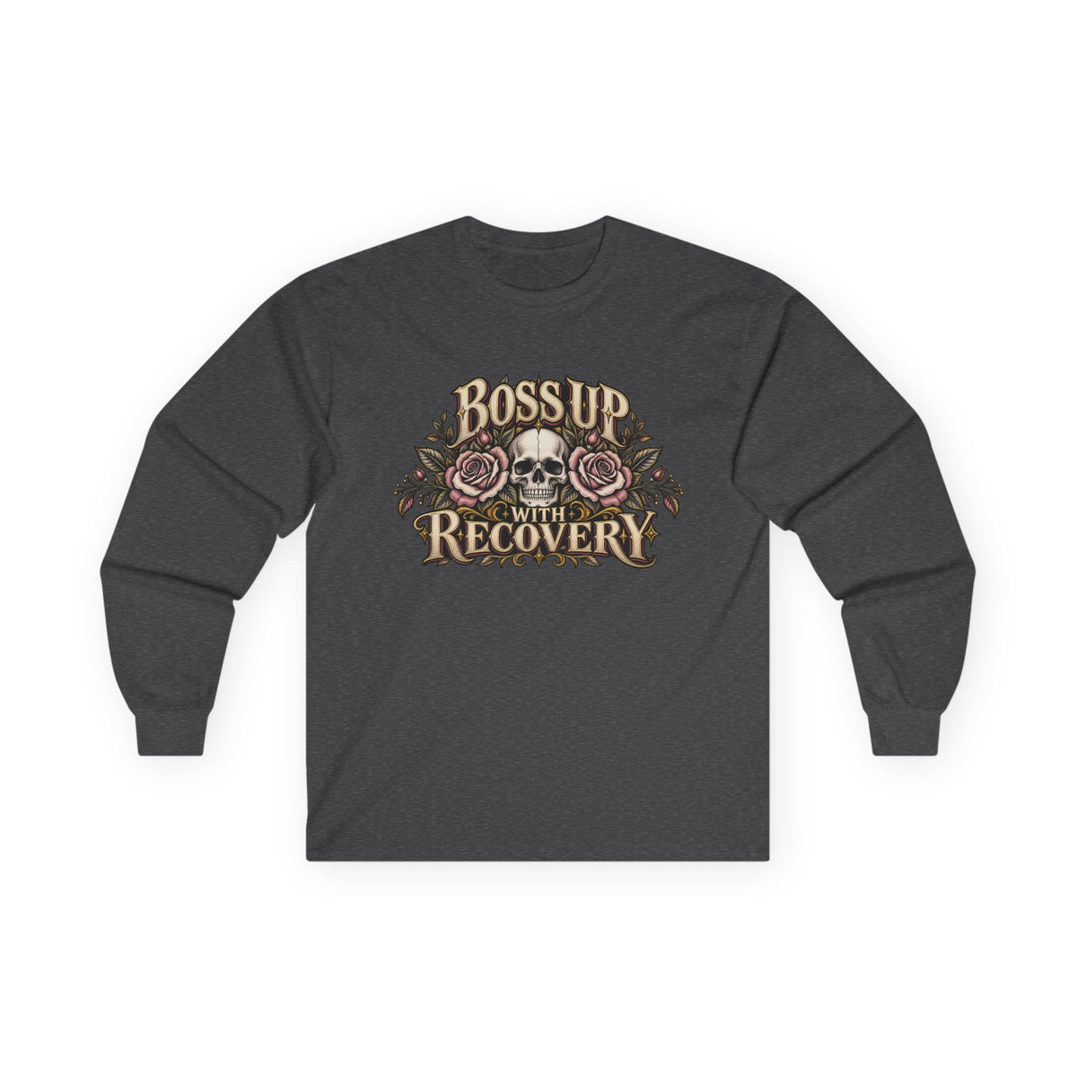 Boss Up in Recovery Long Sleeve Tee