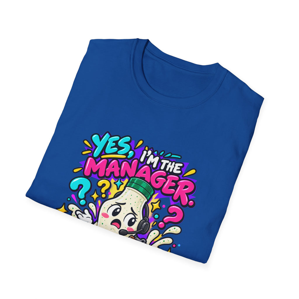 Manager T-Shirt — "Yes I'm the Manager, No I Don't Know Where the Ranch Is" Funny Work Graphic Tee