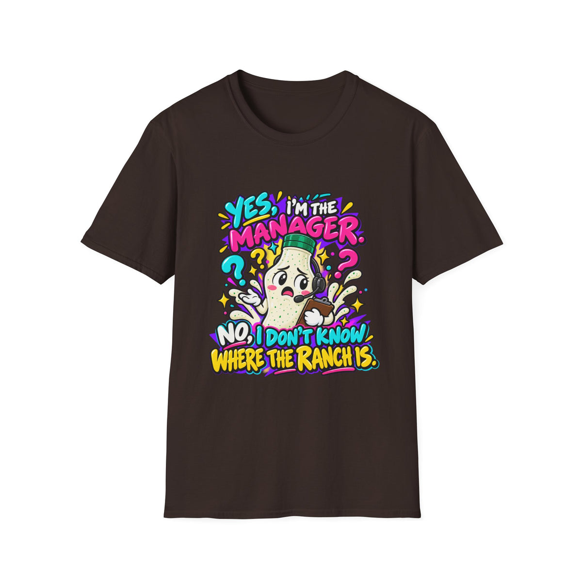 Manager T-Shirt — "Yes I'm the Manager, No I Don't Know Where the Ranch Is" Funny Work Graphic Tee