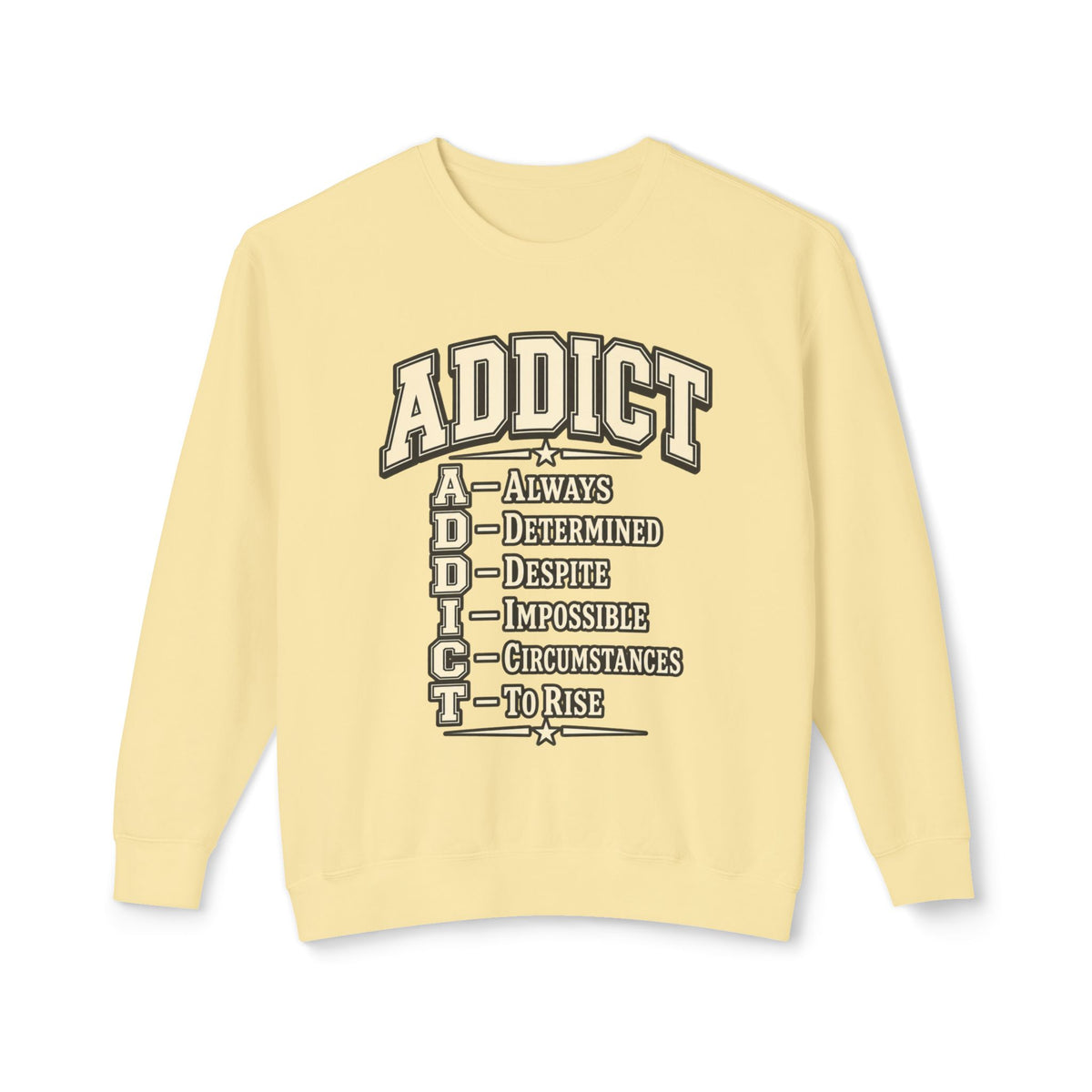 ADDICT Acrostic Crewneck Sweatshirt — Inspirational 'Always Determined...' Motivational Pullover