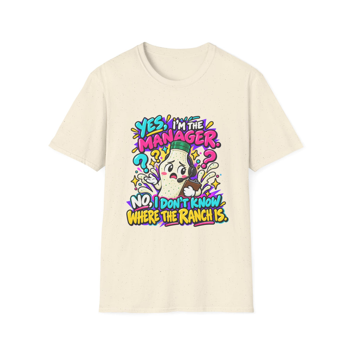Manager T-Shirt — "Yes I'm the Manager, No I Don't Know Where the Ranch Is" Funny Work Graphic Tee