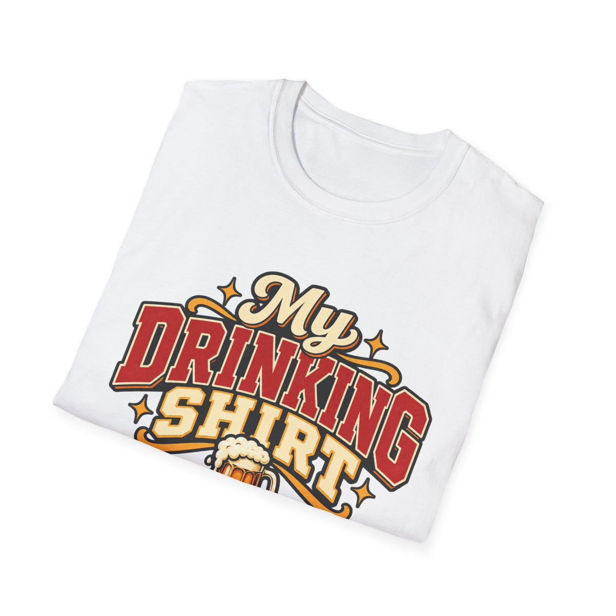 My Drinking Shirt T-Shirt — Funny Beer Graphic Tee for Party, Bar & St. Patrick’s Day