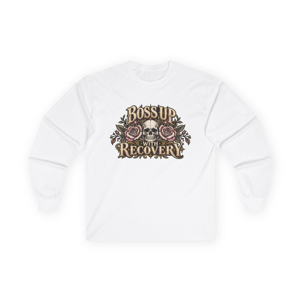 Boss Up in Recovery Long Sleeve Tee