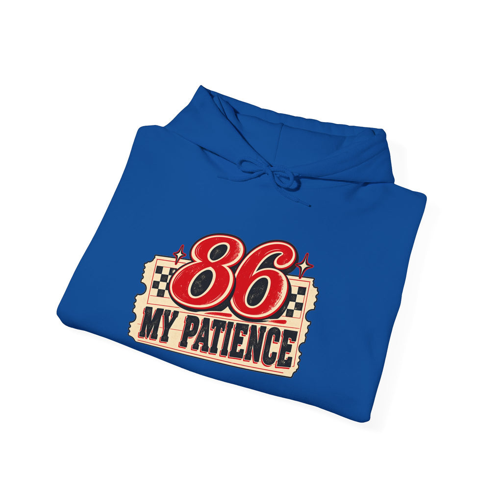86 My Patience Hoodie – Retro Vintage Graphic Hooded Sweatshirt