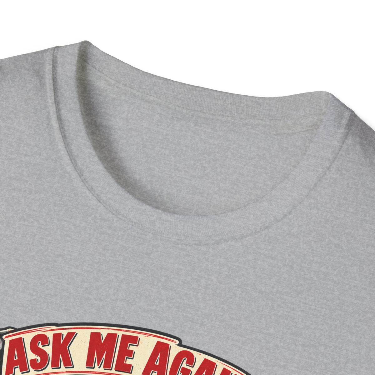 After the Rush T-Shirt — "Ask Me Again After the Rush" Graphic Tee