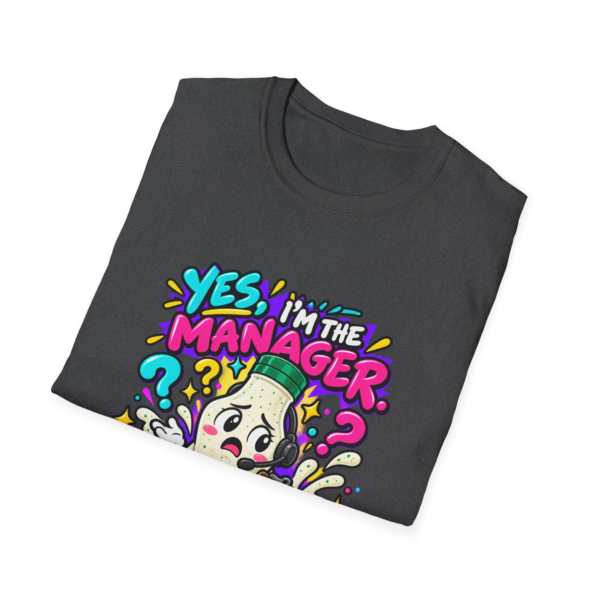 Manager T-Shirt — "Yes I'm the Manager, No I Don't Know Where the Ranch Is" Funny Work Graphic Tee