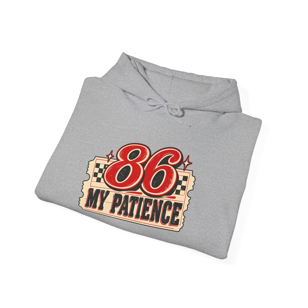 86 My Patience Hoodie – Retro Vintage Graphic Hooded Sweatshirt