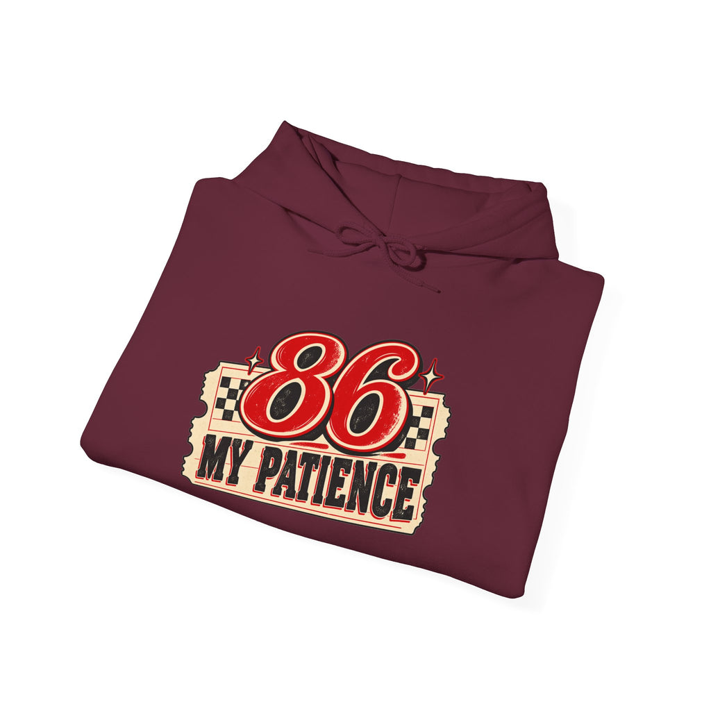 86 My Patience Hoodie – Retro Vintage Graphic Hooded Sweatshirt