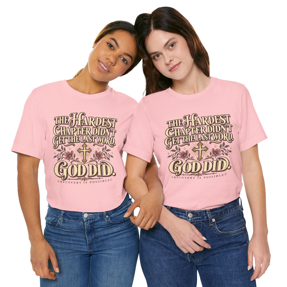 Faith Recovery Tee — “The Hardest Chapter Didn’t Get The Last Word, God Did”