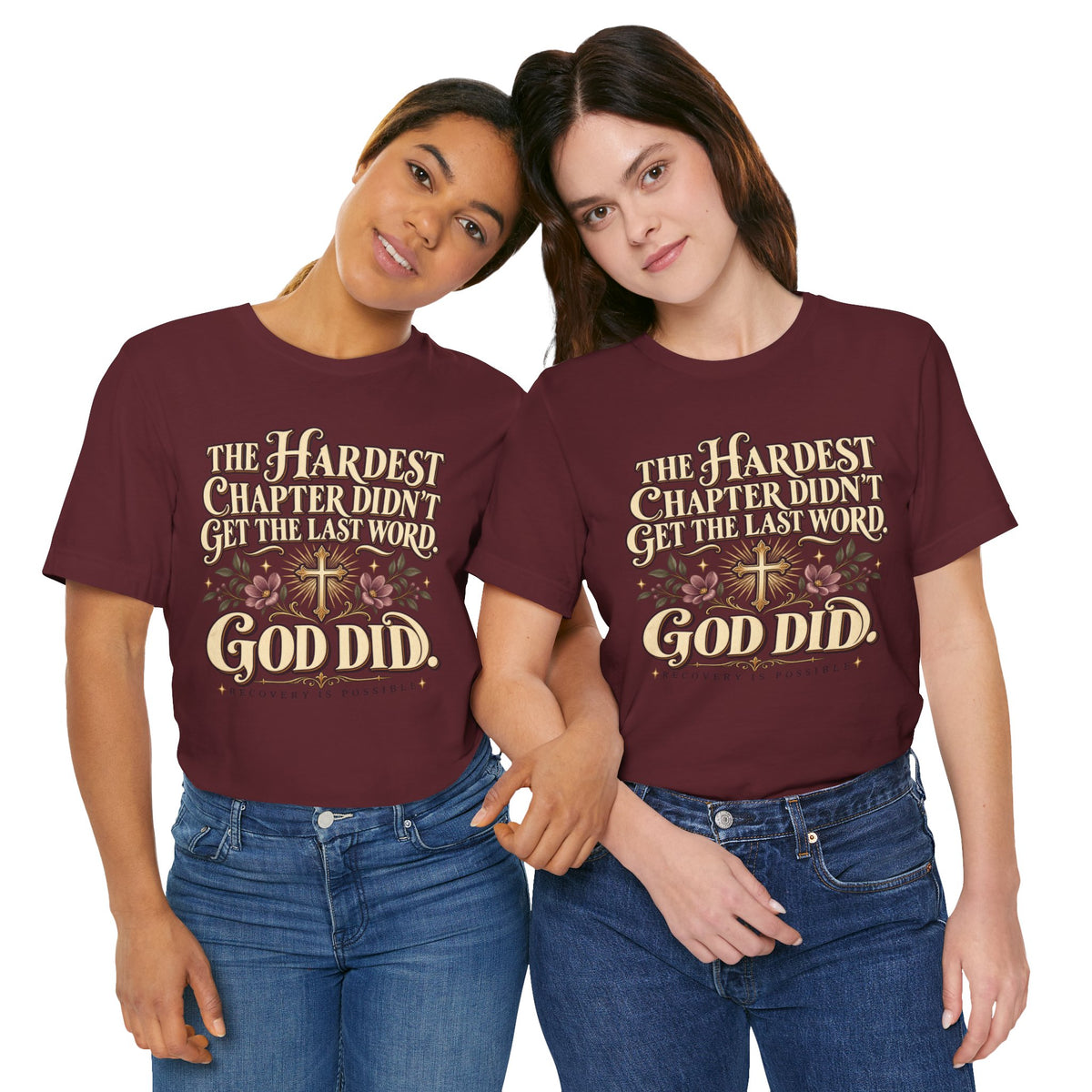Faith Recovery Tee — “The Hardest Chapter Didn’t Get The Last Word, God Did”