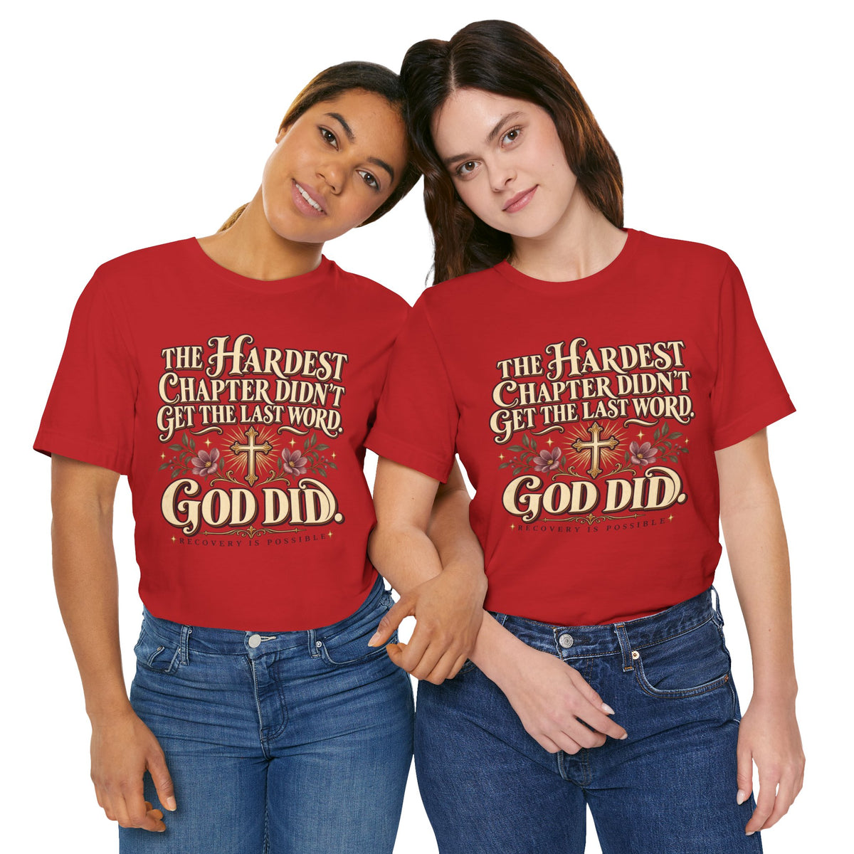 Faith Recovery Tee — “The Hardest Chapter Didn’t Get The Last Word, God Did”